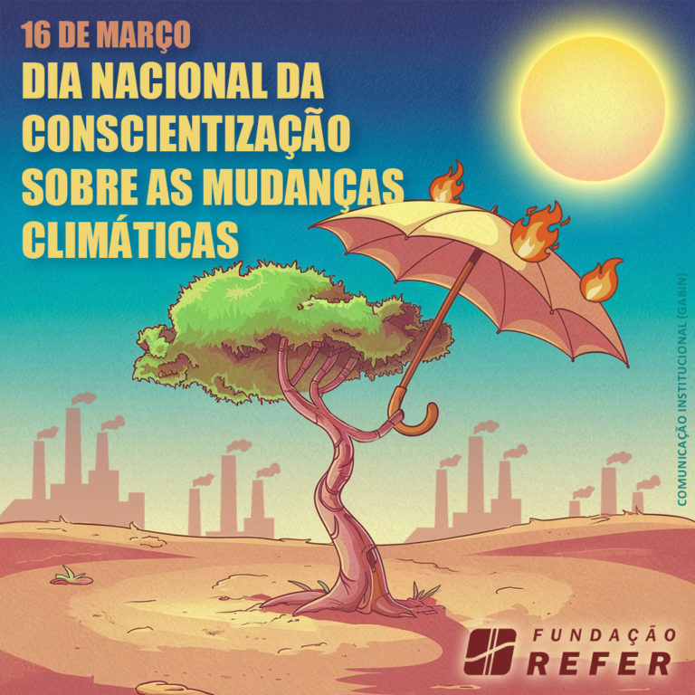 DIA NACIONAL DA CONSCIENTIZAÇÃO SOBRE AS MUDANÇAS CLIMÁTICAS : REFER